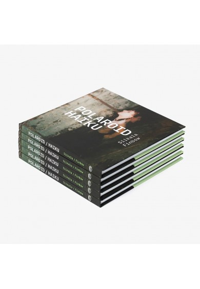 JUKKA SIIKALA + STEVE FINBOW "Polaroid/Haiku" BOOK JUKKA SIIKALA + STEVE FINBOW "Polaroid/Haiku" BOOK